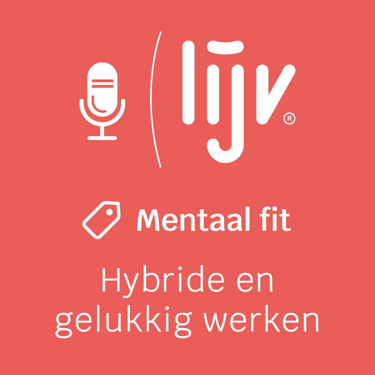 LIJV podcast – En ze werkten nog lang hybride en gelukkig